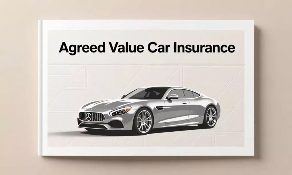 Agreed Value Car Insurance