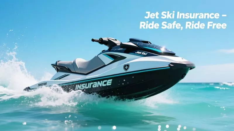 Jet Ski Insurance