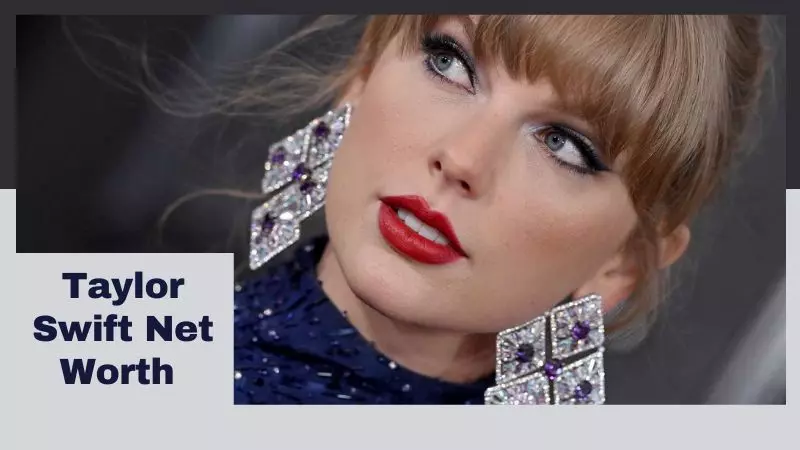 Taylor Swift Net Worth