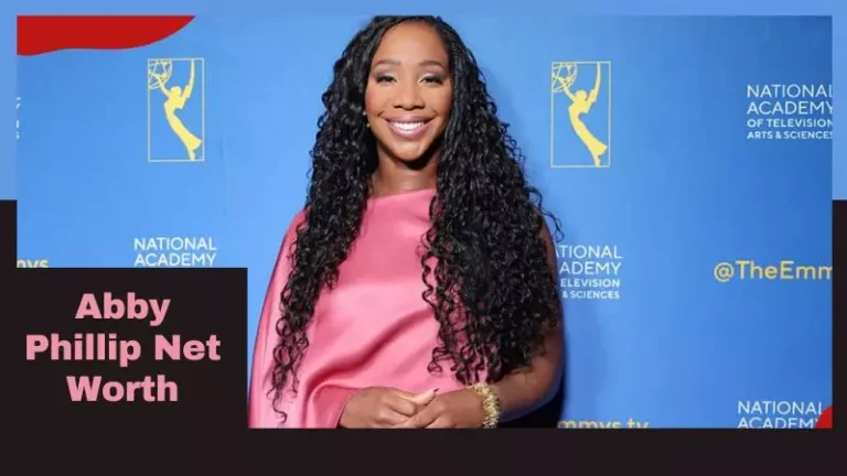 Abby Phillip Net Worth